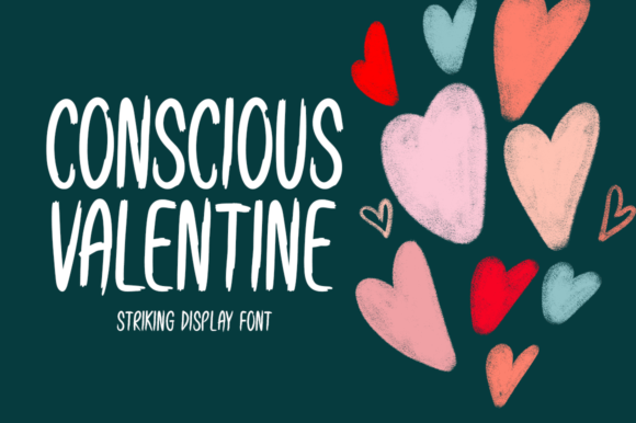 Conscious Valentine: A Brushed Display Font for Branding