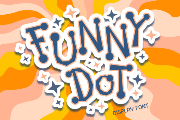 Funny Dot: A Joyful Display Font for Digital Design